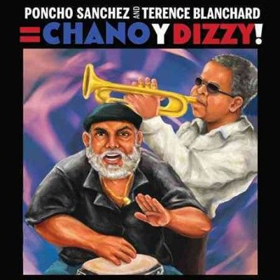 Poncho Sanchez - Poncho Sanchez And Terence Blanchard (CD)
