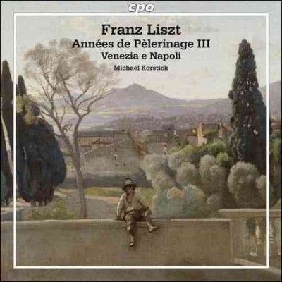 Michael Korstick - Liszt: Annees De Pelerinage Iii Venezi (CD)