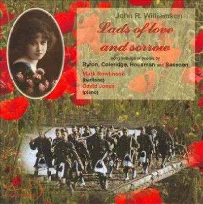 Mark Rowlinson - Lads Of Love And Sorrow: Songs By Jr W (CD)