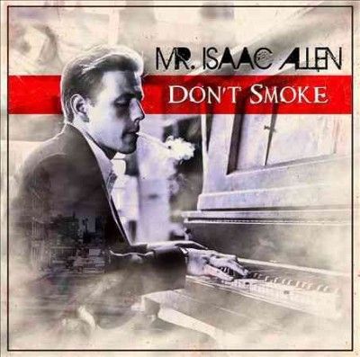 Isaac Allen - Don't Smoke (CD)