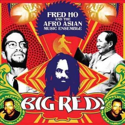 Fred Ho - Fred Ho &amp; The Afro Asian Music Ensemb (CD)