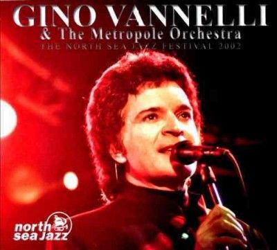 Gino Vannelli - North Sea Jazz Festival: 2002 (CD)
