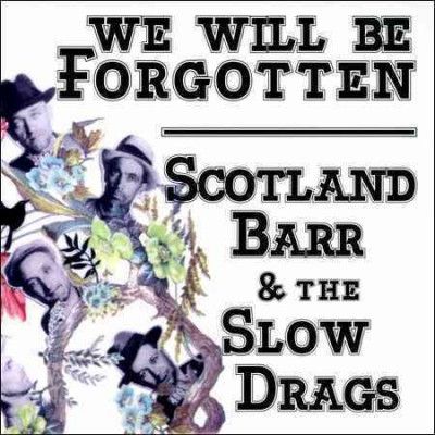 Scotland Barr - We Will Be Forgotten (CD)