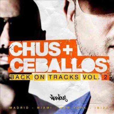 Chus &amp; Ceballos - Back On Tracks Vol 2 (CD)