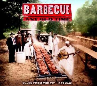 Various - Barbecue Any Old Time: Blues/pit 27 - 42 (CD)
