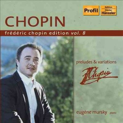 Eugene Mursky - Chopin: Preludes &amp; Variations Vol 8 Fr (CD)