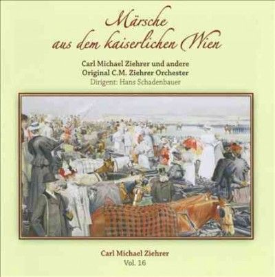 Carl Michael Ziehrer Vol 16 - (Import CD)