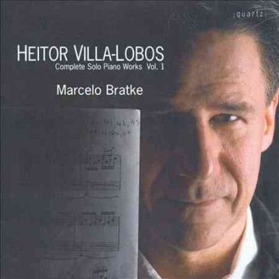 Marcelo Bratke - Villa Lobos: Solo Piano Music Vol 1 (CD)
