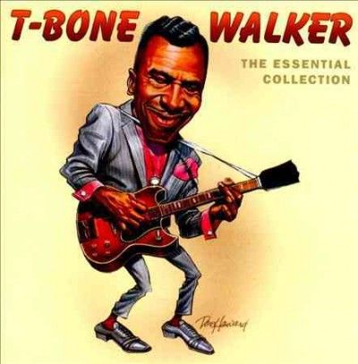 T - Bone Walker - Essential T Bone Walker Collection (CD)