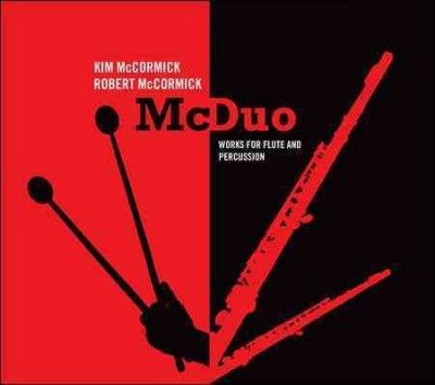 Mccormick Duo - Mcduo: Works For Flute &amp; Percussion (CD)