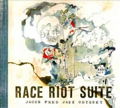 Jacob Fred Jazz Odys - Race Riot Suite (CD)