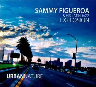 Sammy &amp; Hi Figueroa - Urban Nature (CD)