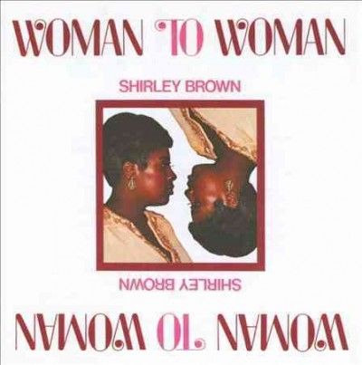 Shirley Brown - Woman To Woman (CD)