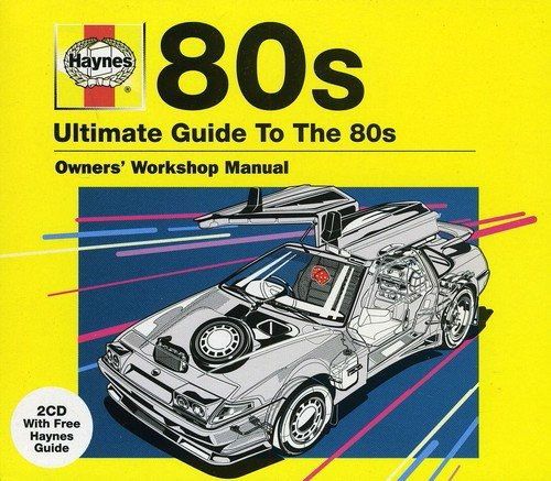 Various Artists - Haynes - Ultimate Guide To The 80's (Parallel Import - CD)