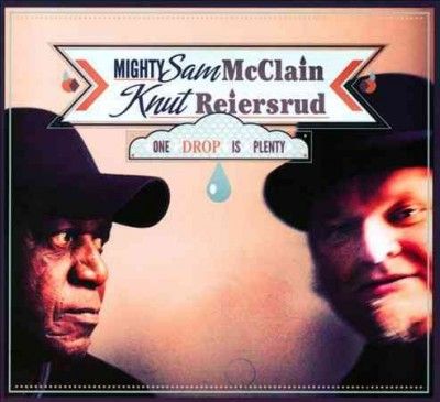 Mighty Sam Mcclain - One Drop Is Plenty (CD)