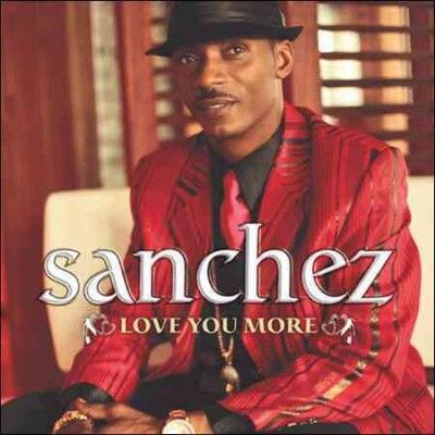 Sanchez - Love You More (CD)