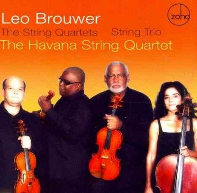 Havana String Quarte - Brouwer: String Quartets &amp; String Trio (CD)