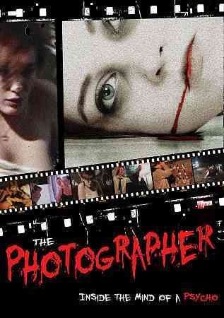 The Photographer: Inside the Mind of a Psycho