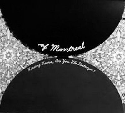 Of Montreal - Hissing Fauna Are You The Destroyer (CD)
