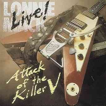 Lonnie Mack - Live Attack Of The Killer V (CD)