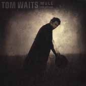 Tom Waits - Mule Variations (CD)