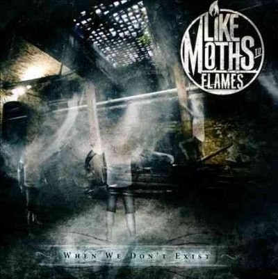 Like Moths To Flames - When We Don't Exist (CD)