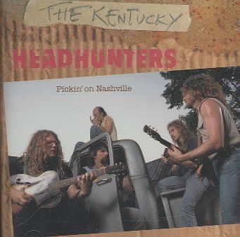 Kentucky Headhunters - Pickin On Nashville (CD)
