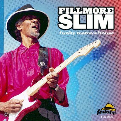 Filmore Slim - Funky Mama's House (CD)