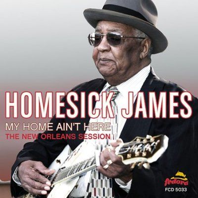 Homesick James - My Home Ain't Here The New Orleans Se (CD)