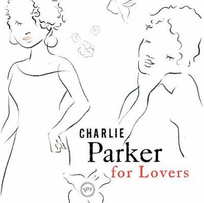 Charlie Parker - Charlie Parker For Lovers (CD)