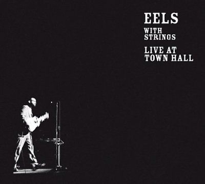Eels - With Strings - Live At Town Hall (CD)