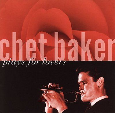 Chet Baker - Plays For Lovers (CD)