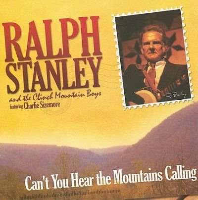 Ralph Stanley - Can't You Hear The Mountains Calling (CD)