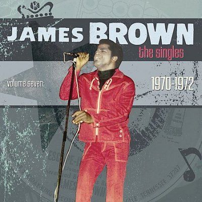 James Brown - Singles Volume 7: 1970 - 1972 (CD)