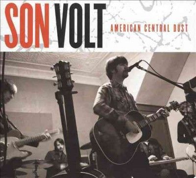 Son Volt - American Central Dust (CD)