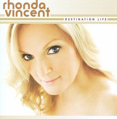 Rhonda Vincent - Destination Life (CD)