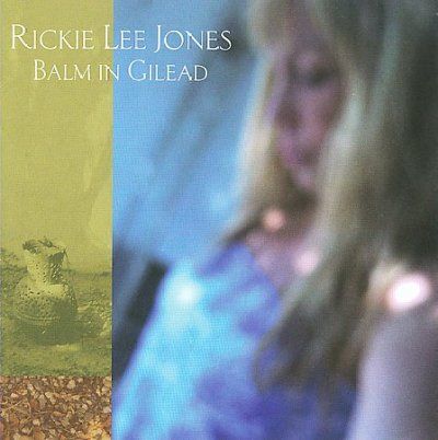 Ricki Lee Jones - Balm In Gilead (CD)