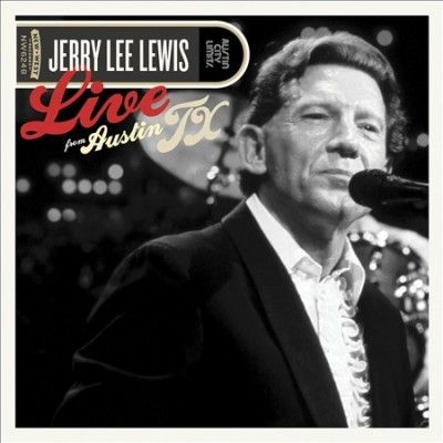 Jerry Lee Lewis - Live From Austin Texas (CD)