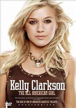 Kelly Clarkson:All American Girl - (Region 1 Import DVD)
