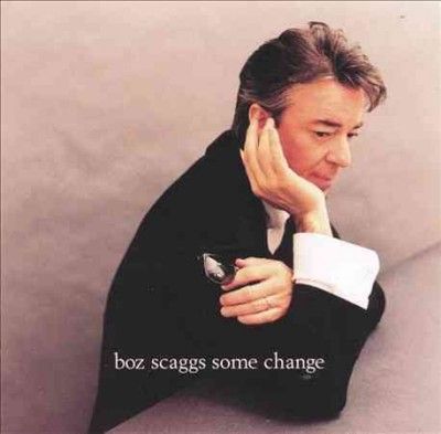 Boz Scaggs - Some Change (CD)