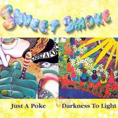Sweet Smoke - Just A Poke/darkness To Light (CD)
