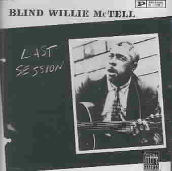 Blind Willie Mctell - Last Session (CD)