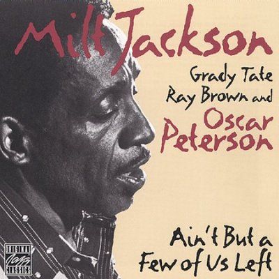 Milt Jackson - Ain't But A Few Of Us Left (CD)