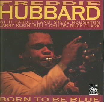 Freddie Hubbard - Born To Be Blue (CD)