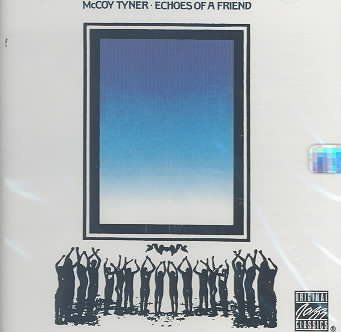 Mccoy Tyner - Echoes Of A Friend (CD)