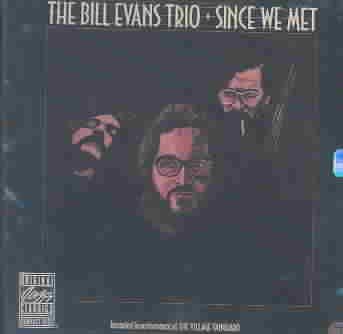Bill Trio Evans - Since We Met (CD)