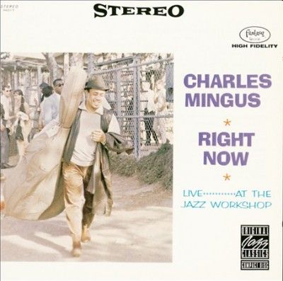 Charles Mingus - Right Now Live At The Jazz Workshop (CD)