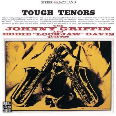 Griffin, Johnny / Eddie 'Lockjaw' Davis - Tough Tenors (CD)