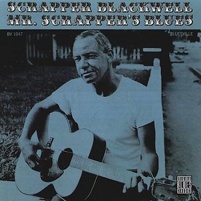 Blackwell, Scrapper - Mr.Scrapper'S Blues (CD)