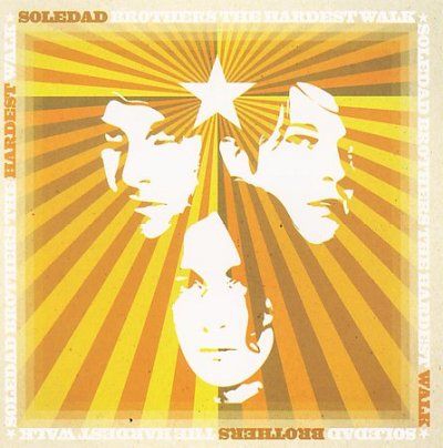 Soledad Brothers - Hardest Walk (CD)